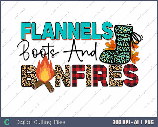 Flannels Boots & Bonfires AI PNG Sublimation File