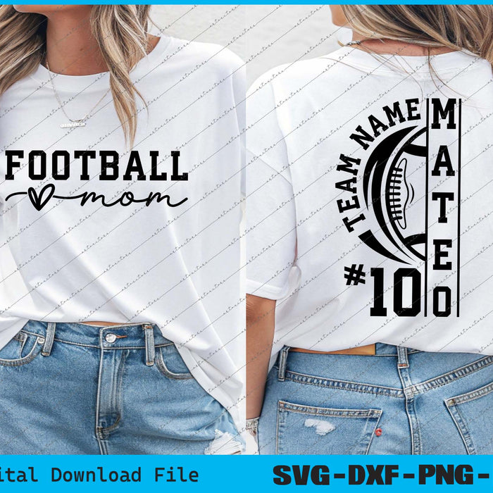 Football Mom, Custom Football Team Name And Number SVG PNG Files