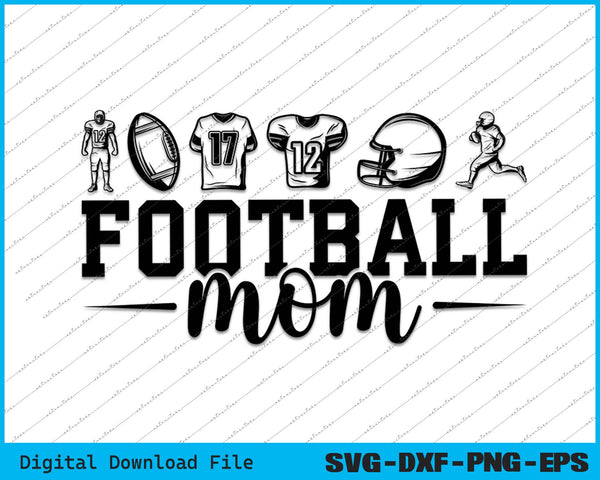 Football Mom Sports Mom SVG PNG Cutting Printable Files