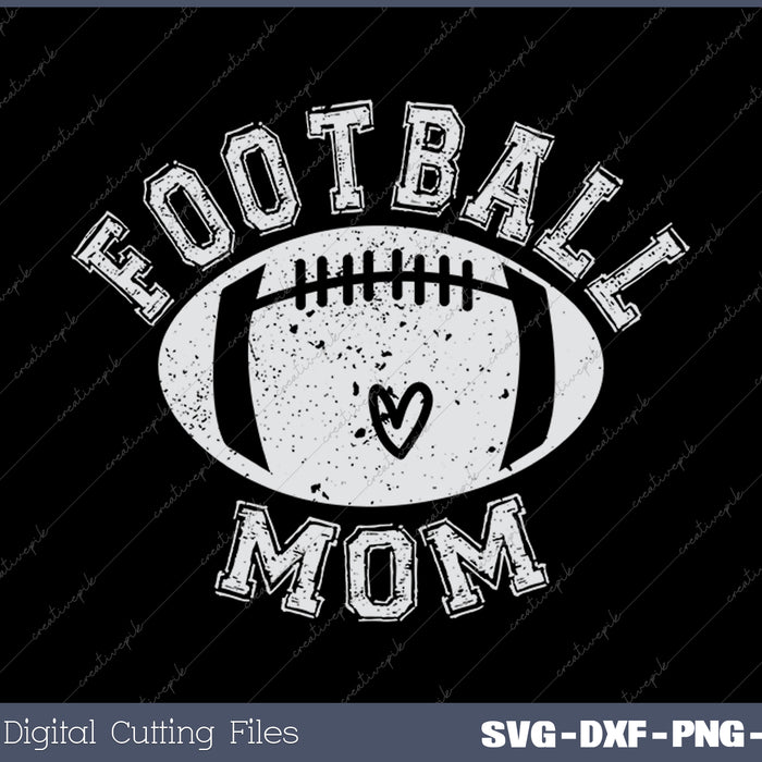 Football Mom Sports Mom SVG PNG Cutting Printable Files