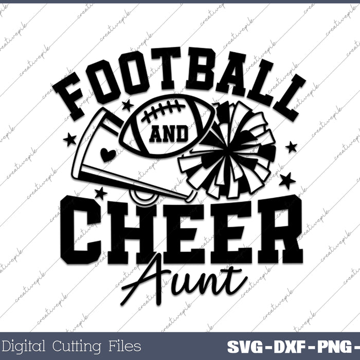 Football and Cheer Aunt SVG PNG Cutting Printable Files