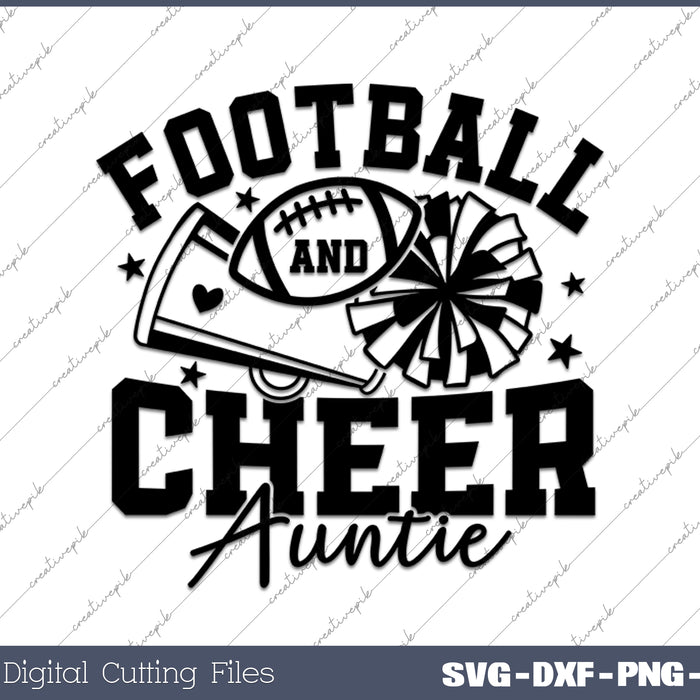 Football and Cheer Auntie SVG PNG Cutting Printable Files