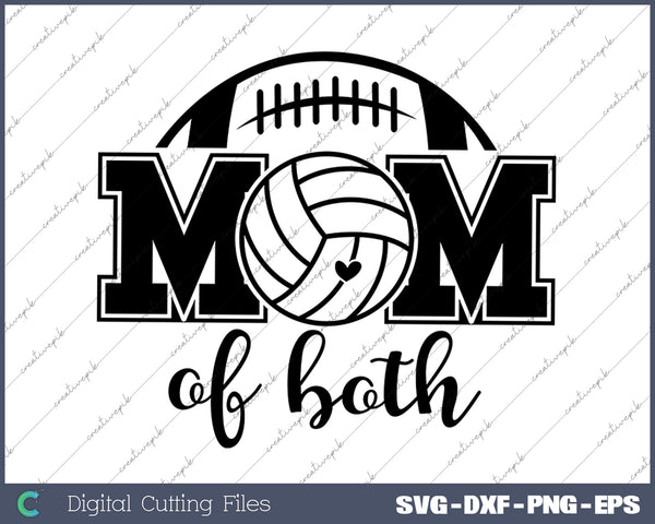 Football and Volleyball Mom Of Both SVG PNG Cutting Printable Files