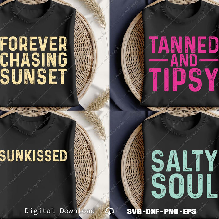 Forever Chasing Sunset, Salty Soul, Sunkissed, Tanned And Tipsy SVG PNG Bundle Files