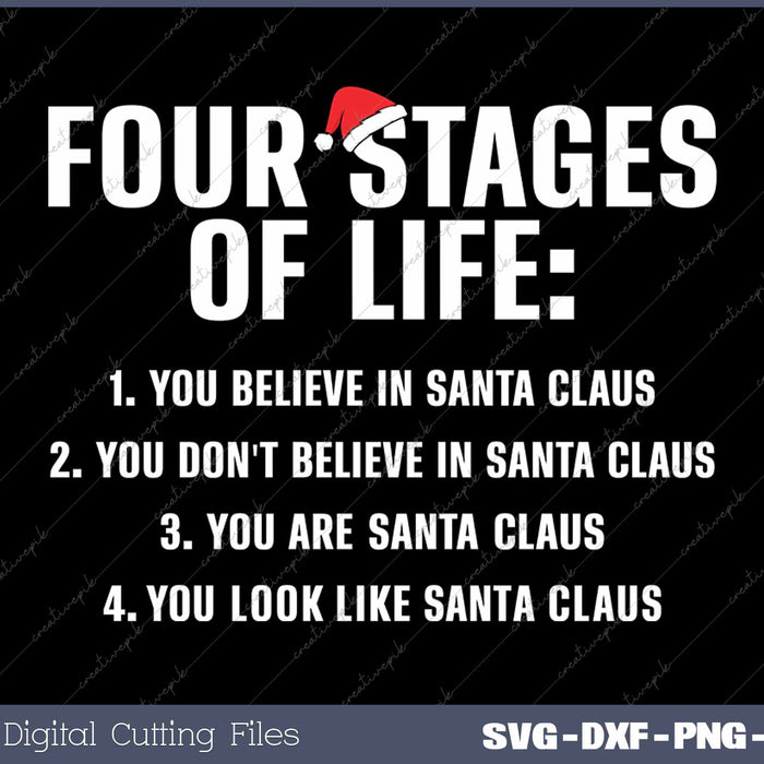 Four Stages Of Life Santa Claus Humor Funny Christmas Meme SVG PNG Cutting Printable Files
