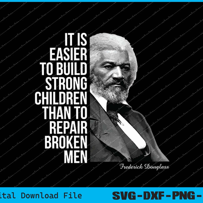 Frederick Douglass Quote For Black History Month SVG PNG Printable Files