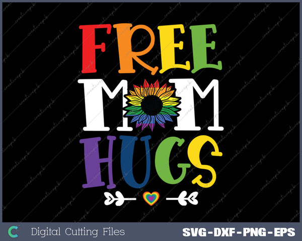 Free Mom Hugs LGBTQ Mom SVG PNG Cutting Printable Files