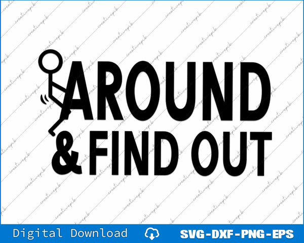 Fuck Around & Find Out SVG PNG Cutting Printable Files