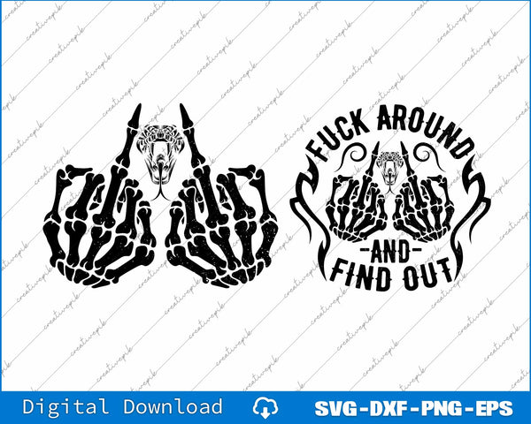 Fuck Around and Find Out Floral Skeleton Hand SVG PNG Back And Frond Files