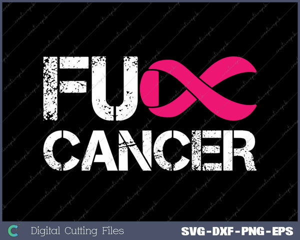 Fuck Cancer I Hate Cancer Breast Cancer Awareness