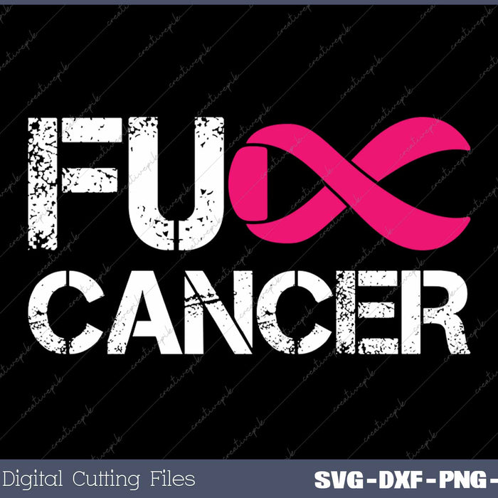 Fuck Cancer I Hate Cancer Breast Cancer Awareness