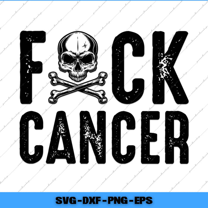 Fuck Cancer Skull And Crossbones Skeleton Breast Cancer Svg Png Printable File
