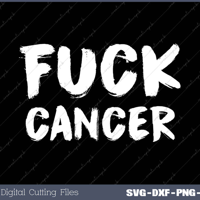 Fuck Cancer Hate Cancer Tee Breast Cancer SVG PNG Cutting Printable Files