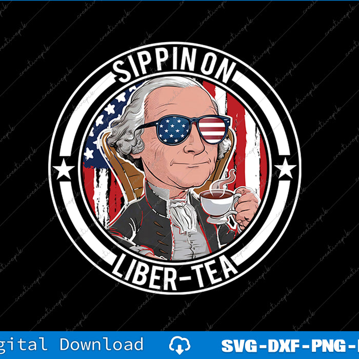Funny 4th Of July Sippin On Liber Tea Liberty USA Flag SVG PNG Printable File