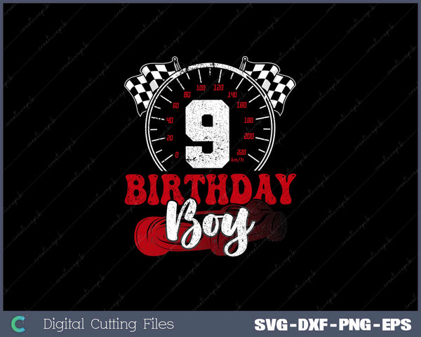 Funny 9 Years Old Birthday Boy Racecar Checkered Flag SVG Cut files