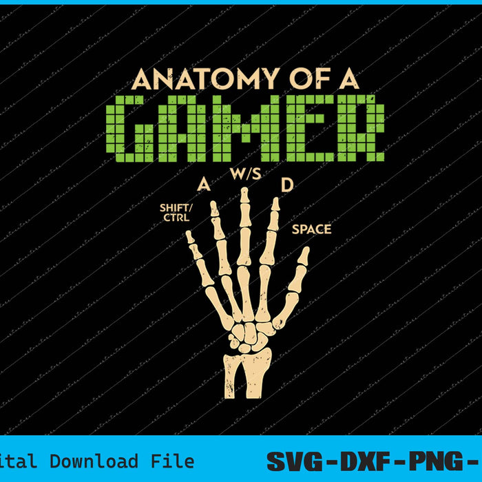 Funny Anatomy Of A Gamer Skeleton Hand SVG PNG Cutting Files