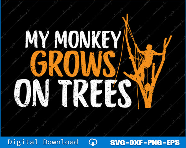 Funny Arborist Tree Climber Logger Lumberjack Gifts For Men SVG File