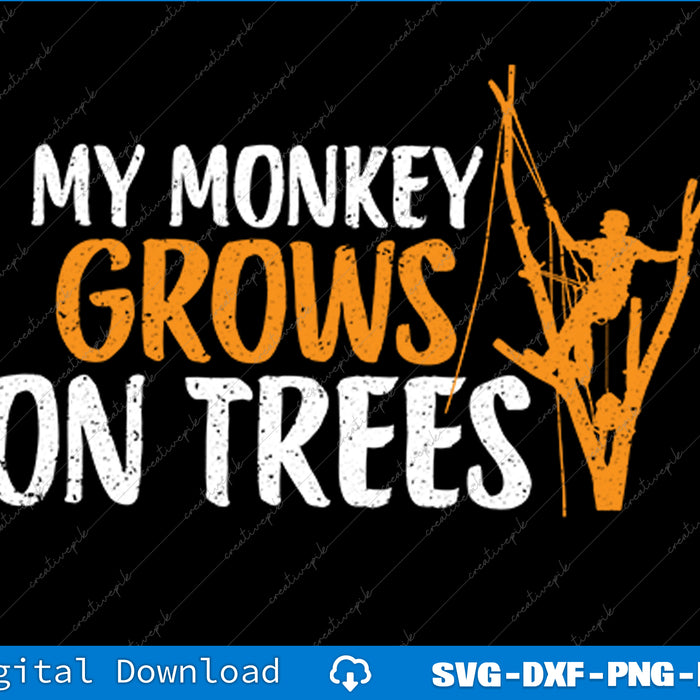 Funny Arborist Tree Climber Logger Lumberjack Gifts For Men SVG File