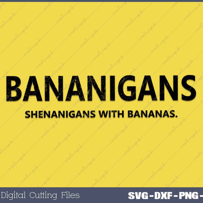 Funny Bananigans Shenanigans With Bananas Retro