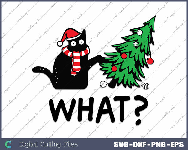Funny Black Cat Pushing Christmas Tree Over Cat What SVG PNG Cutting Printable Files