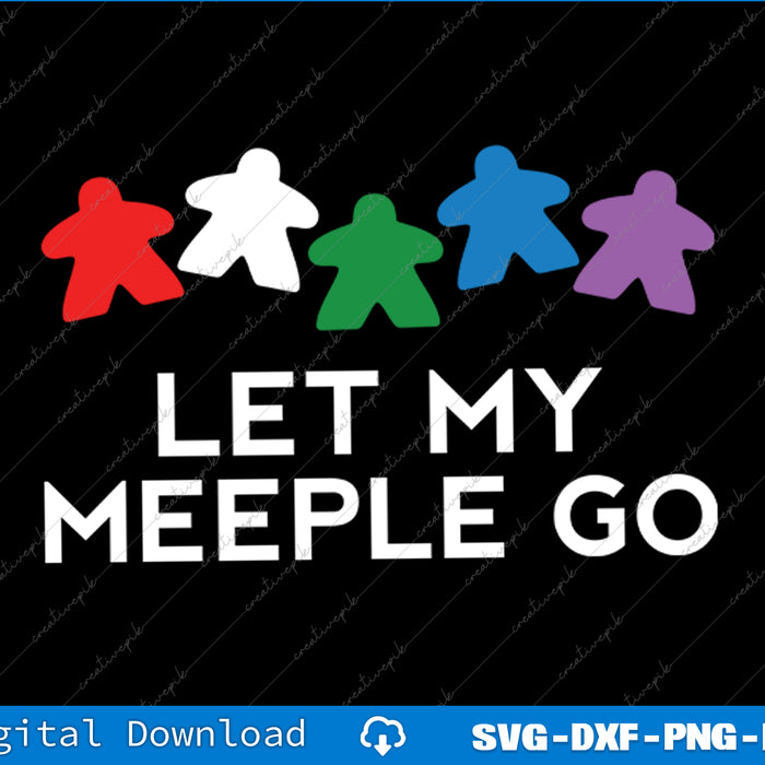 Five colorful game pieces with text 'LET MY MEEPLE GO' on a black background.