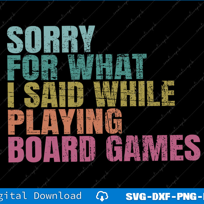 Multicolored text on a black background with 'Sorry for what I said while playing board games' message.