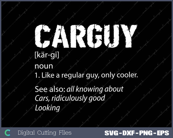 Funny Car Guy  Car Guy Definition Gear Head 