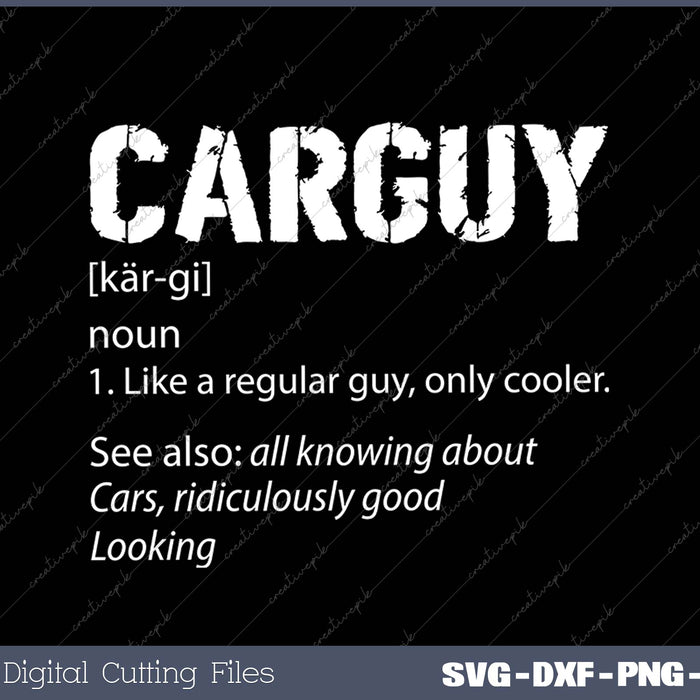 Funny Car Guy  Car Guy Definition Gear Head 