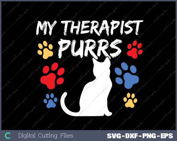 Funny Cat Mom Cat Dad Cat Lover Therapy SVG PNG Cutting Printable Files