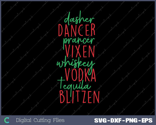 Funny Christmas Dasher Dancer Prancer Vixen Whiskey Vodka