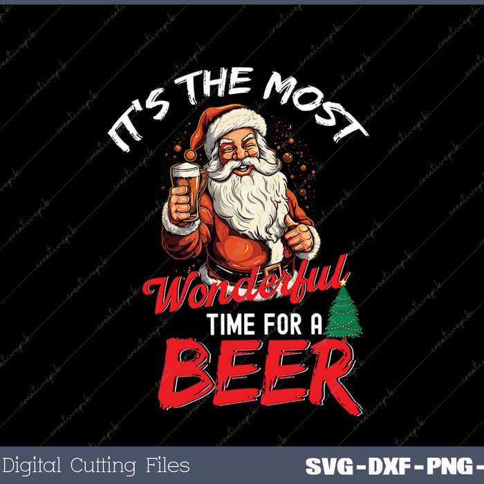 Funny Christmas Santa Claus Drinking Beer Wonderful Time SVG PNG Cutting Printable Files