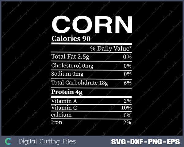 Funny Corn Nutrition SVG PNG Cutting Printable Files