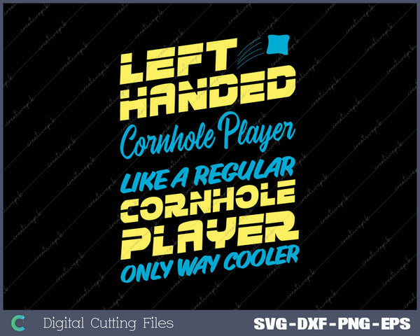 Funny Cornhole Gift For Player I Left Handed 