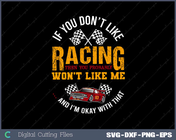 Funny Dirt Track Racing Quotes If You Don't Like Dirt SVG Cut files