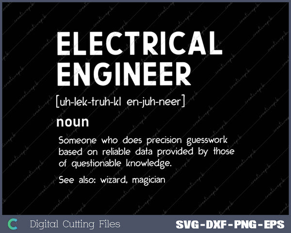 Funny Electrical Engineering Electrical Engineer Definition SVG PNG Cutting Printable Files