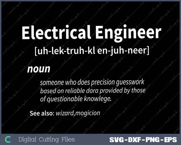 Funny Electrical Engineering Electrical Engineer Definition