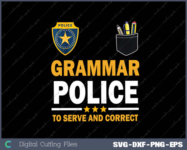 Funny English Teacher Grammar Police SVG PNG Cutting Printable Files