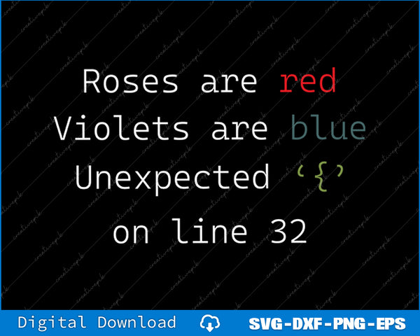 Text with color-coded words on a black background, featuring the phrase 'Roses are red Violets are blue Unexpected on line 32'.