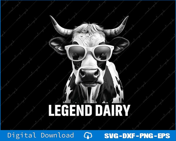Funny Farmer Cow Legend Dairy SVG PNG Cutting Printable File