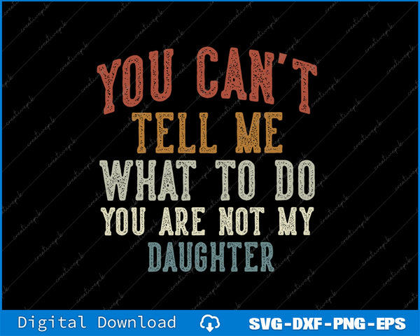 Funny Father's Day Dad Gifts From Daughter Daddy SVG PNG Printable Files