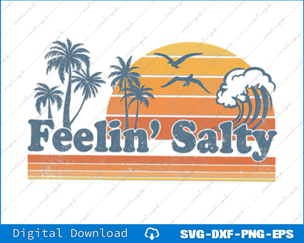 Funny Feelin Salty Beach Summer Vacation Vintage 70's Retro SVG PNG Printable Files