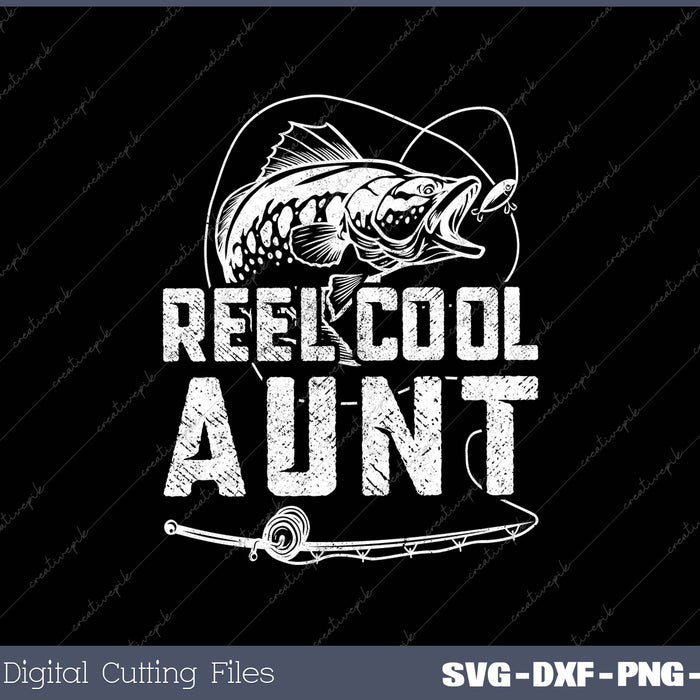 Funny Fisherman Reel Cool Aunt Fishing 