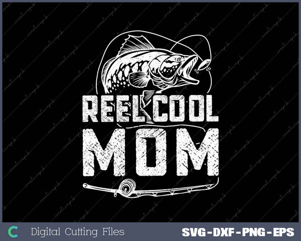 Funny Fisherman Reel Cool Mom Fishing