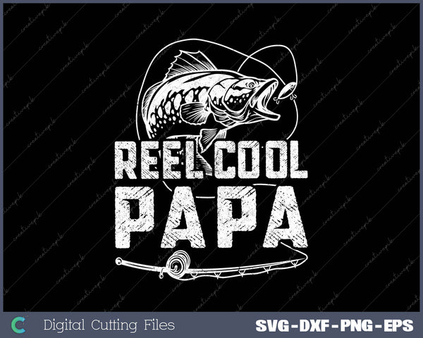 Funny Fisherman Reel Cool Papa Fishing 