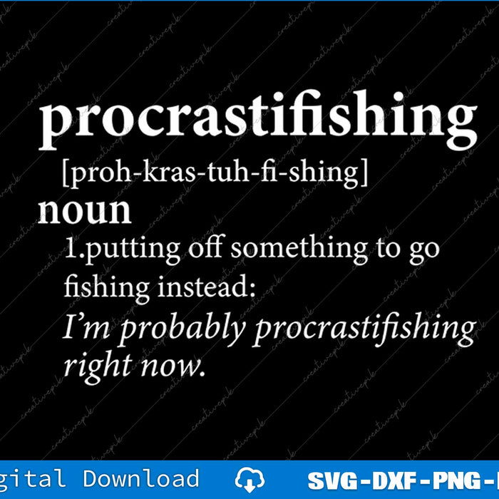 Funny Fishing Mens Procrastifishing Fisherman Fish SVG PNG Cutting File