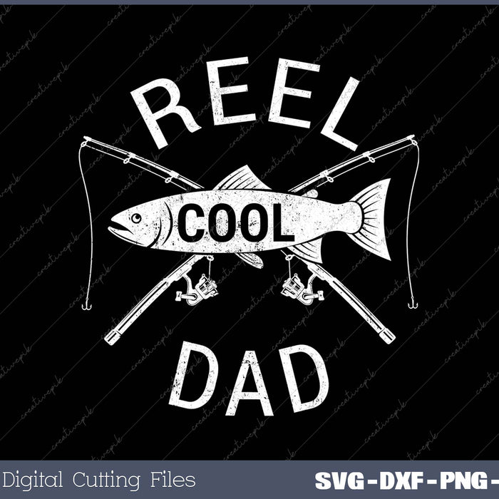 Funny Fishing Reel Cool Dad SVG PNG Cutting Printable Files