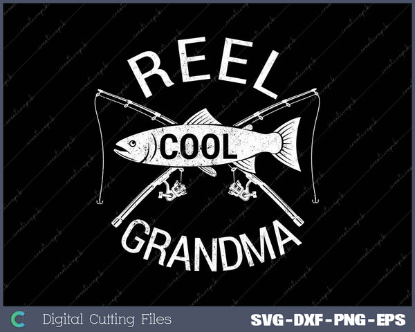 Funny Fishing Reel Cool Grandma 