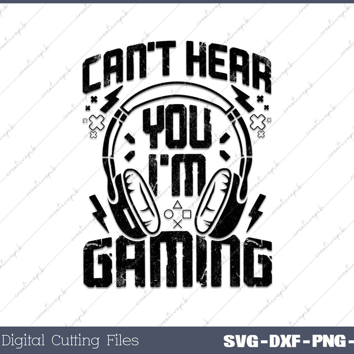 Funny Gamer Headset I Can't Hear You I'm Gaming 