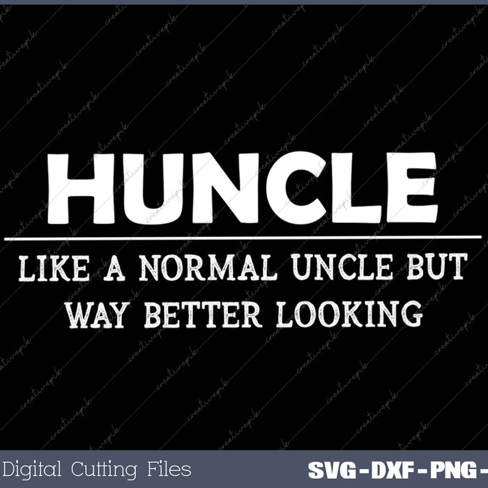 Funny Huncle, Like A Normal Uncle But Way Better Looking