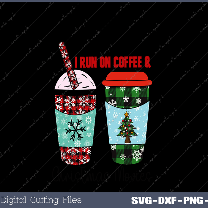 Funny I Run On Coffee & Christmas Cheer AI PNG Sublimation File